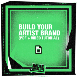 Build Your Artist Brand (PDF + Video Tutorial)